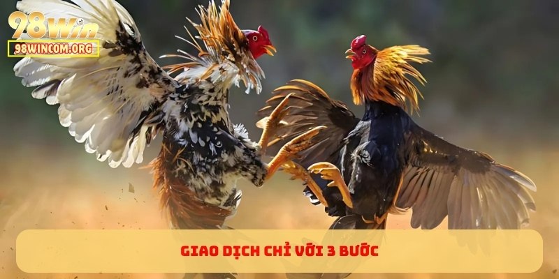 Giao dịch chỉ với 3 bước